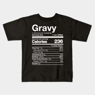 Gravy Nutrition Funny Thanksgiving Food Kids T-Shirt